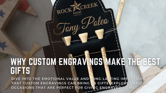 Why Custom Engravings Make the Best Gifts The Emotional Value
