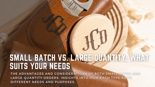 Small Batch vs. Large Quantity: What Suits Your Needs